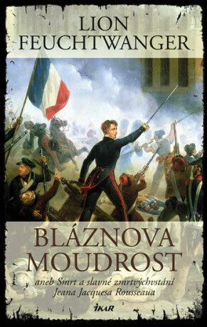Bláznova moudrost - Lion Feuchtwanger