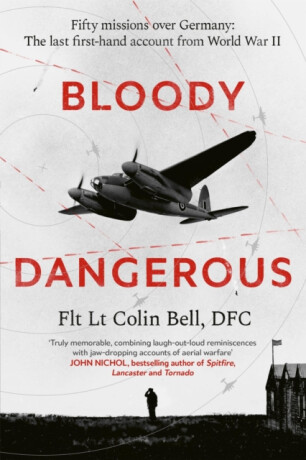 Bloody Dangerous - Colin Bell