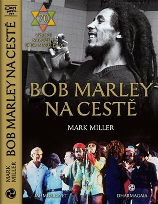 Bob Marley na cestě - Mark Miller