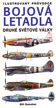 Bojová letadla druhé světové války - Bill Gunston