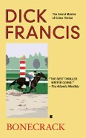 Bonecrack - Dick Francis
