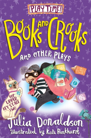 Books and Crooks and Other Plays - Julia Donaldsonová