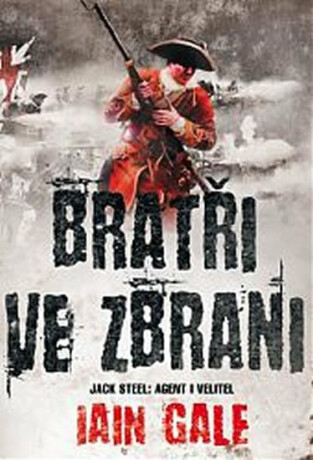 Bratři ve zbrani - Iain Gale
