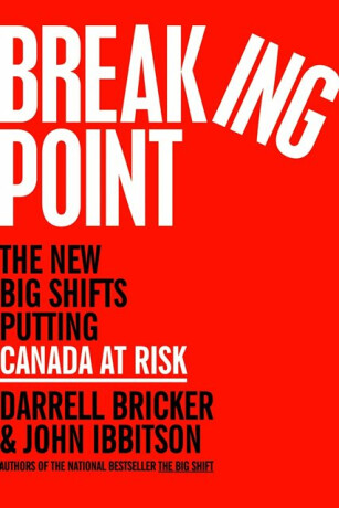 Breaking Point - Darrell Bricker,John Ibbitson