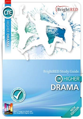BrightRED Study Guide CfE Higher Drama - New Edition - Kerry Reith
