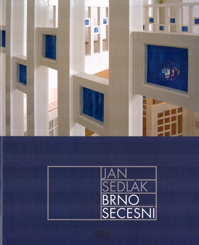 Brno secesní - Jan Sedlák