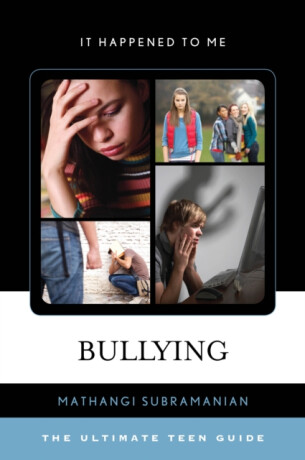 Bullying - Mathangi Subramanian