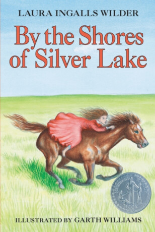 By the Shores of Silver Lake - Laura Ingallsová Wilderová