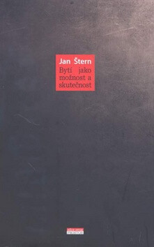 Bytí jako možnost a skutečnost - Jan Stern