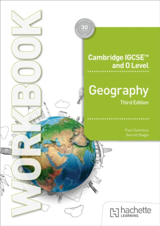 Cambridge IGCSE and O Level Geography Workbook Third Edition - Guinness Paul,Garrett Nagle