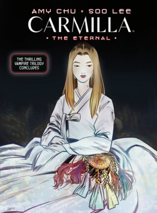 Carmilla Volume 3: The Eternal - Amy Chu,Soo Lee,Sal Cipriano