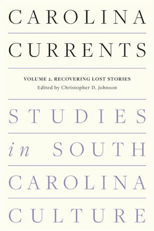 Carolina Currents, Studies in South Carolina Culture - 