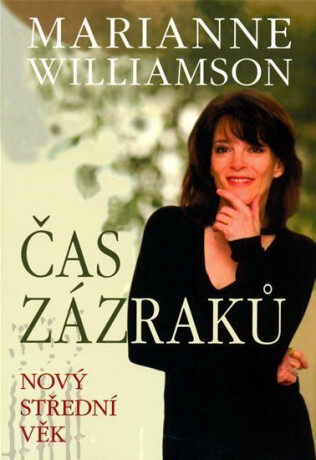 Čas zázraků - Marianne Williamson