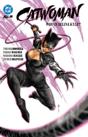 Catwoman Vol. 1: Who is Selina Kyle? - Torunn Gronbekk,Fabiana Mascolo