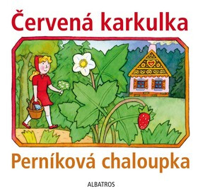 Červená karkulka a Perníková chaloupka - Kolektiv