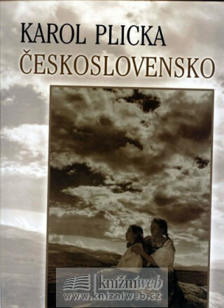 Československo (slovensky/česky/německy/anglicky) - Karel Plicka