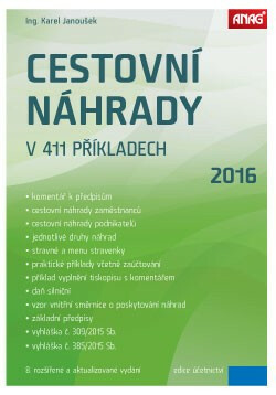 Cestovní náhrady v 411 příkladech 2016 - Ing. Karel Janoušek