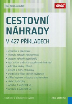 Cestovní náhrady v 427 příkladech - Ing. Karel Janoušek