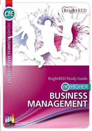 CfE Higher Business Management Study Guide - William Reynolds,Nadene Morin