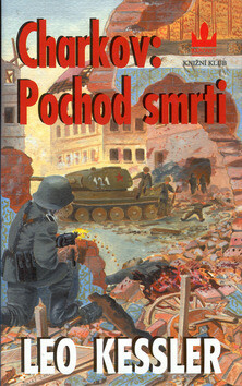 Charkov: Pochod smrti - Leo Kessler
