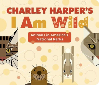 CHARLEY HARPERS I AM WILD - 