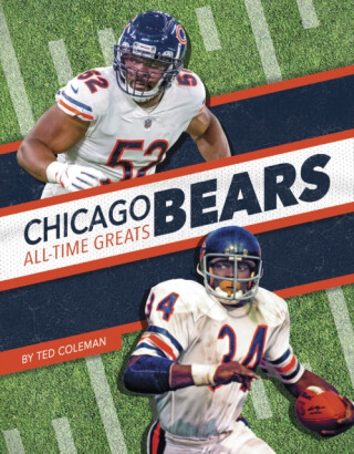 Chicago Bears All-Time Greats - Ted Coleman