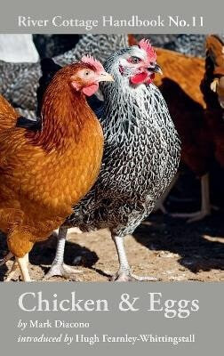 Chicken & Eggs - Mark Diacono