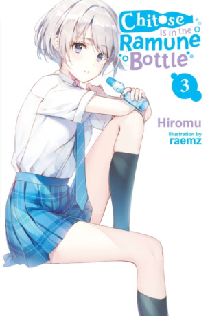 Chitose Is in the Ramune Bottle, Vol. 3 - Raemz Raemz,Evie Lund,Hiromu Hiromu