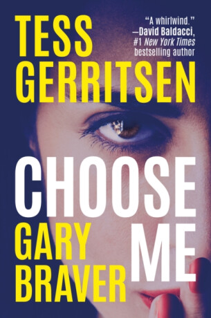 Choose Me - Tess Gerritsen,Gary Braver