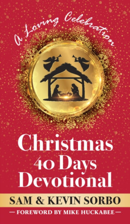 Christmas for Forty Days - Kevin Sorbo,Sam Sorbo