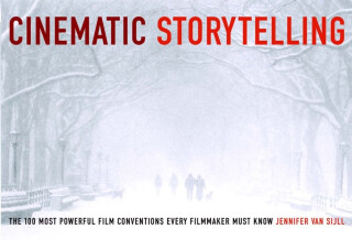 Cinematic Storytelling - Jennifer Van Sijll
