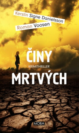 Činy mrtvých - Kerstin Signe Danielsson,Roman Voosen