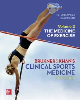 CLINICAL SPORTS MEDICINE: THE MEDICINE OF EXERCISE 5E, VOL 2 - Karim Khan,Peter Brukner