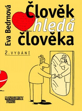 Člověk hledá člověka - Eva Bedrnová