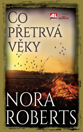 Co přetrvá věky - Nora Robertsová