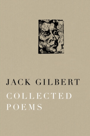 Collected Poems of Jack Gilbert - Jack Gilbert