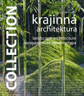 Krajinná architektura - Collection - Chris van Uffelen