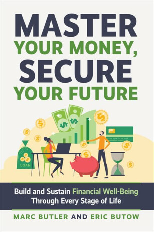 Complete Guide to Financial Well-Being - Eric Butow,Marc Butler