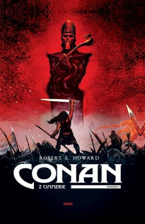 Conan z Cimmerie - Svazek I. - Robert E. Howard