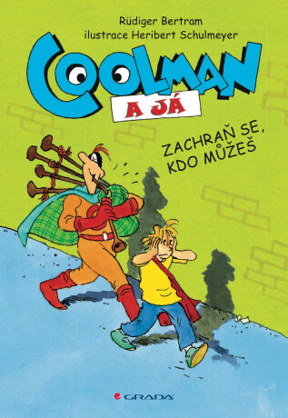 Coolman a já - Heribert Schulmeyer,Rüdiger Bertram