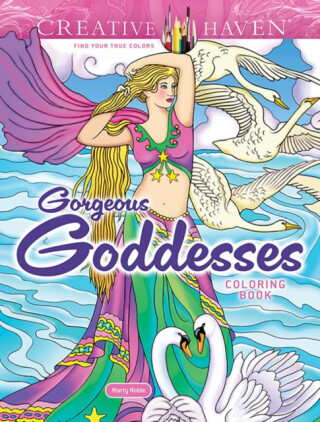 Creative Haven Gorgeous Goddesses Coloring Book - Marty Noble