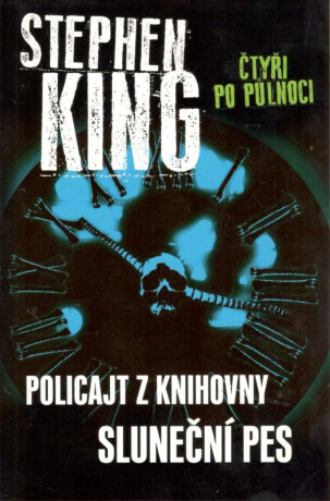 Čtyři po půlnoci: Policajt z knihovny / Sluneční pes - Stephen King