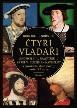 Čtyři vladaři - John Julius Norwich