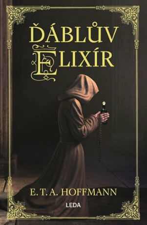 Ďáblův elixír - Ernst Theodor Amadeus Hoffmann