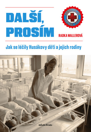 Další, prosím - Radka Wallerová,Národní lékařská knihovna Národní lékařská knihovna