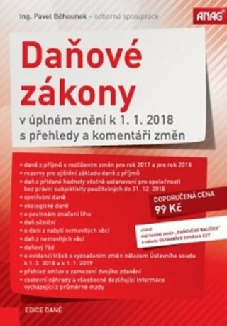 Daňové zákony v úplném znění k 1.1.2018 s přehledy a komentáři změn - Běhounek Pavel