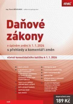 Daňové zákony v úplném znění k 1.1.2024 s přehledy a komentáři změn včetně konsolidačního balíčku k 1.1.2024 (poškozené) - Běhounek Pavel