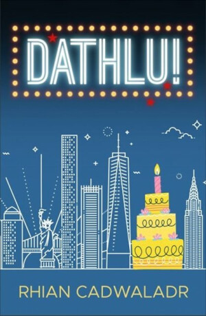 Dathlu! - Rhian Cadwaladr