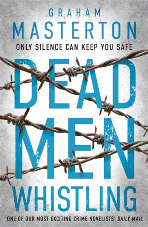 Dead Men Whistling - Graham Masterton