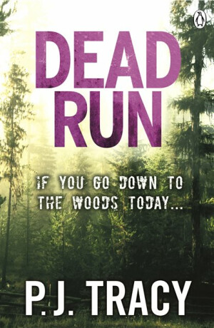 Dead Run - P.J. Tracy